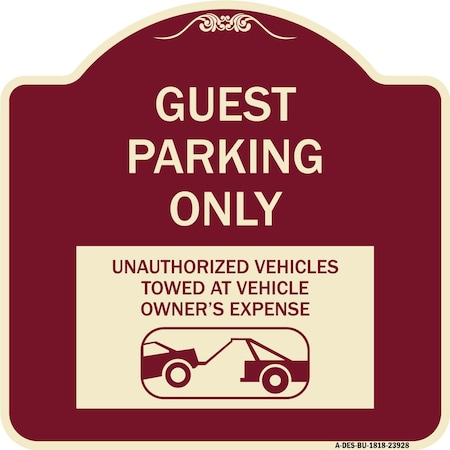Signmission Guest Parking Unauthorized Vehicles Towed Owner Expense Aluminum Sign, 18" L, 18" H, BU-1818-23928 A-DES-BU-1818-23928